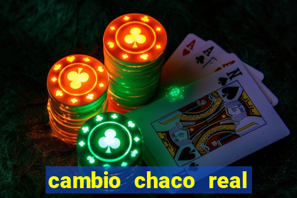 cambio chaco real en guarani